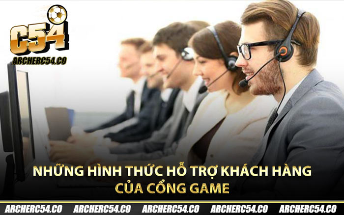 Những hình thức hỗ trợ khách hàng của cổng game