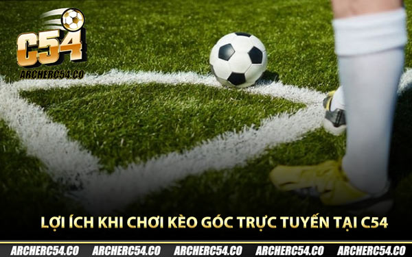 Lợi ích khi chơi kèo góc trực tuyến tại C54