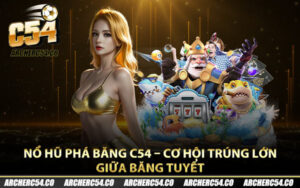Nổ Hũ Phá Băng C54 – Cơ Hội Trúng Lớn Giữa Băng Tuyết