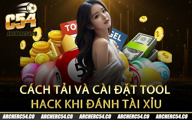 Cách tải và cài đặt tool hack khi đánh tài xỉu